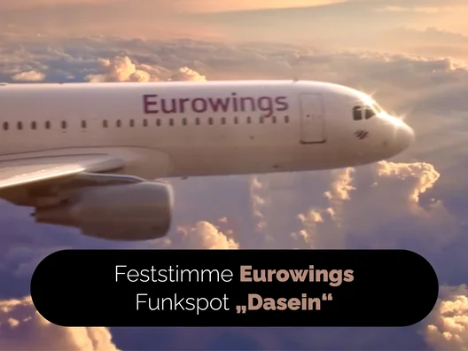 02_Feststimme_Eurowings_Funkspot_Dasein