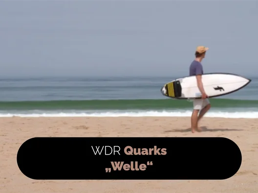 02_WDR_Quarks_Welle
