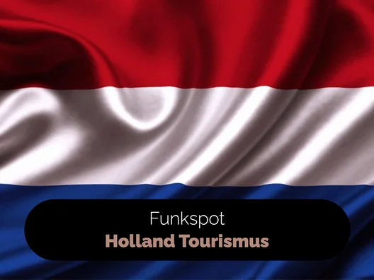 03_Funkspot_Holland_Tourismus