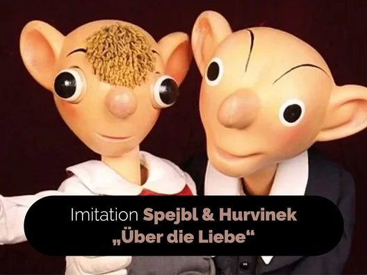 05_Imitation_Spejbl_und_Hurvinek_ueber_die_Liebe