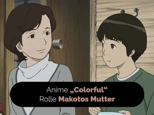 09_Anime_Colorful_Rolle_Makotos_Mutter