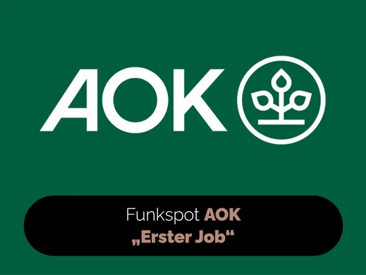 09_Funkspot_AOK_Erster Job