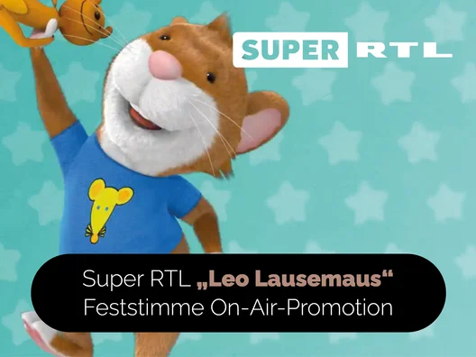 10_Super_RTL_Leo_Lausemaus_Feststimme_On-Air-Promotion