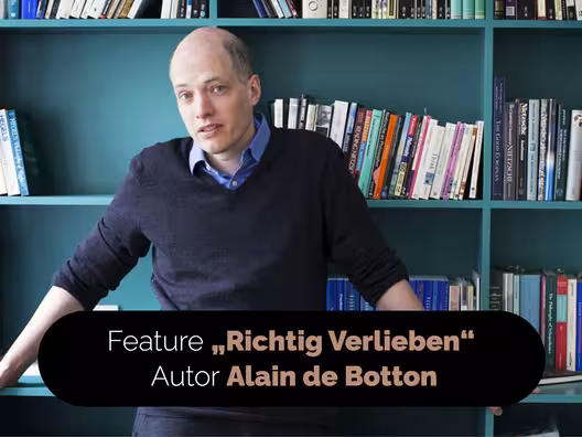 02_Feature_Richtig_Verlieben_Autor_Alain_de_Botton